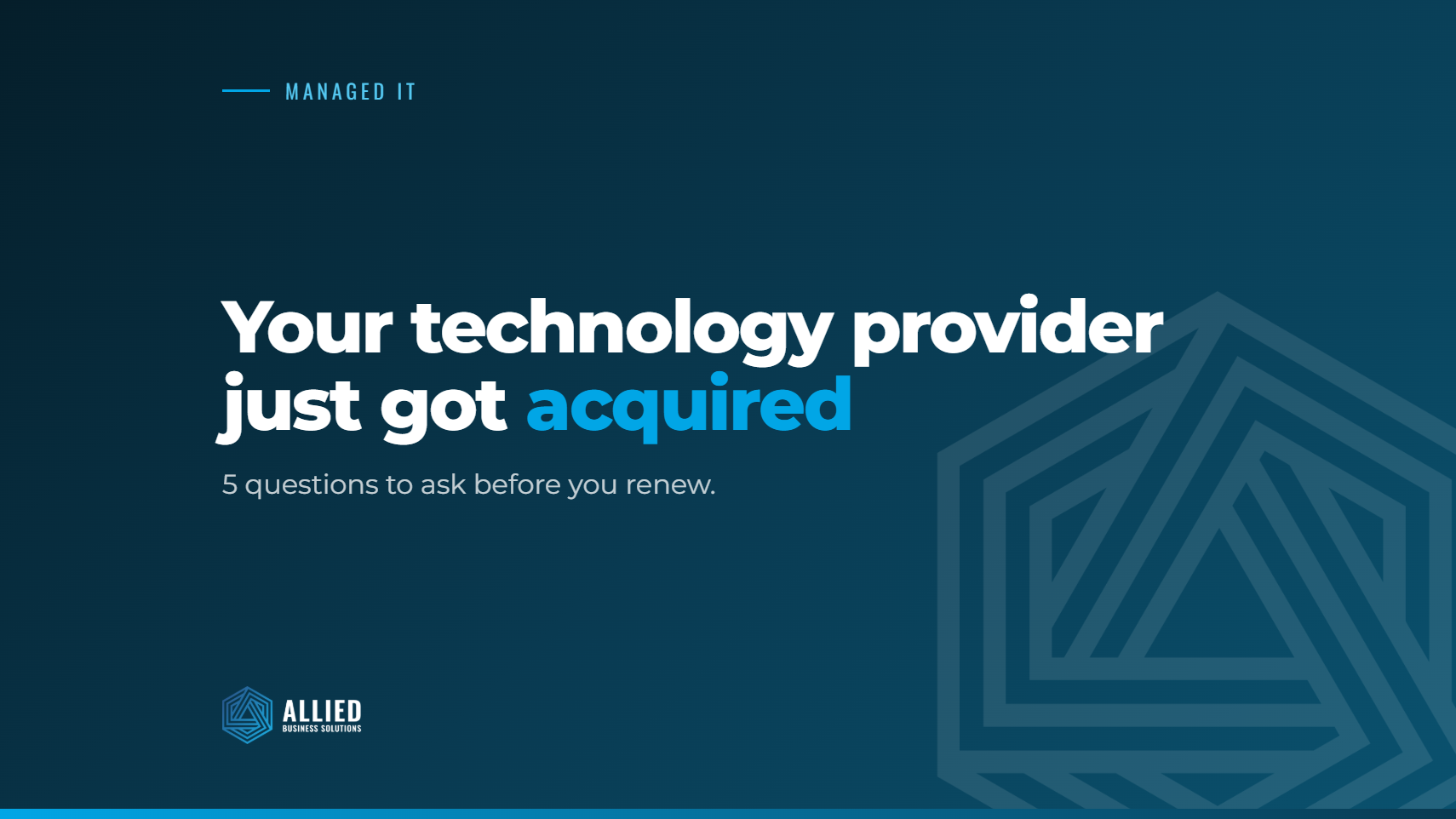 Your Technology Provider Got Acquired? 5 Questions to Ask